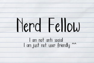 Nerd Fellow: A Carefree Sans Serif